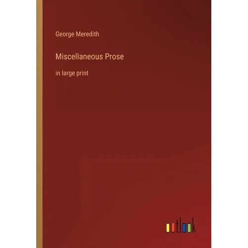 Miscellaneous Prose: in large print