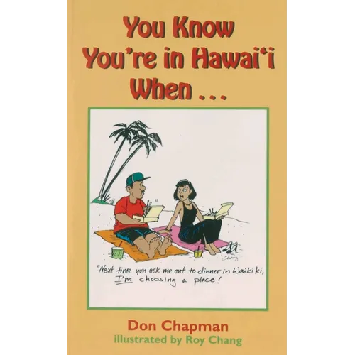 You Know You're in Hawai'i When--
