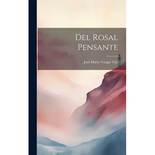 Del rosal pensante
