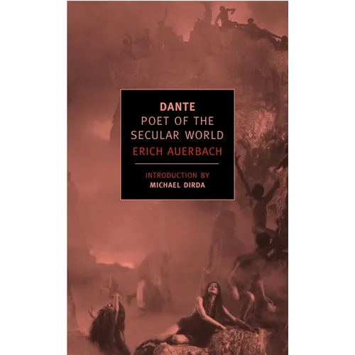 Dante: Poet of the Secular World