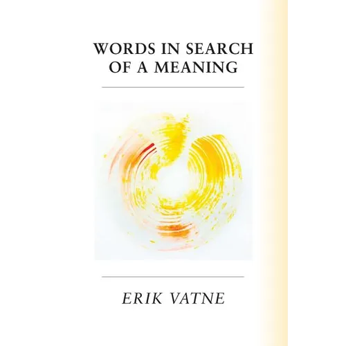 Words In Search of a Meaning