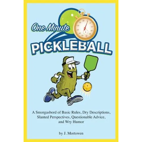One-Minute Pickleball: A Smorgasbord of Basic Rules...