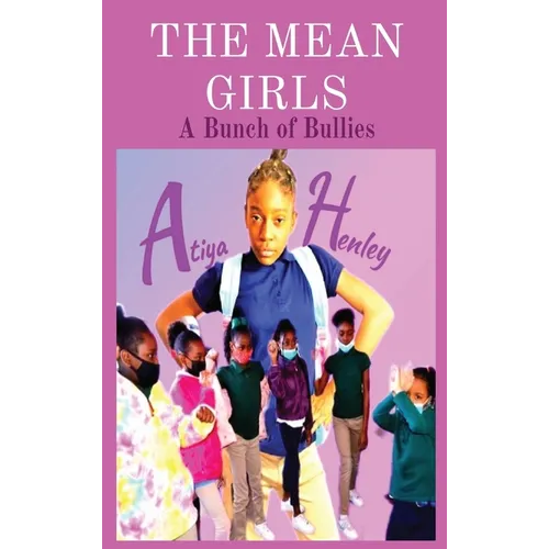 The Mean Girls: A Bunch of Bullies