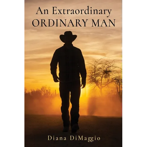 An Extraordinary Ordinary Man