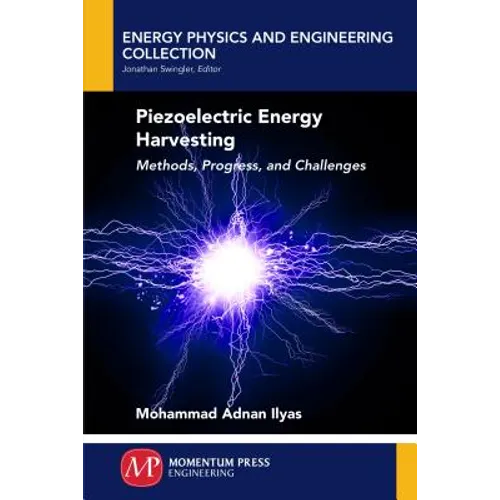 Piezoelectric Energy Harvesting: Methods, Progress, and Challenges