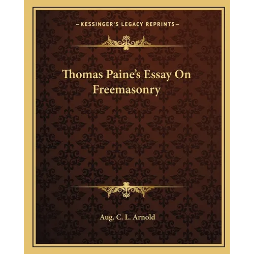 Thomas Paine's Essay On Freemasonry