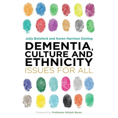 Dementia, Culture and Ethnicity: Issues for All