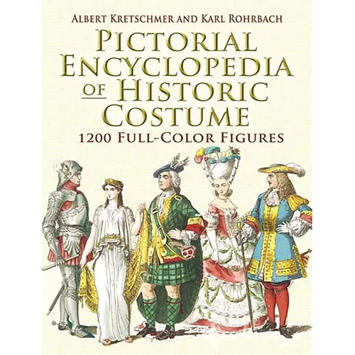 Pictorial Encyclopedia of Historic Costume
