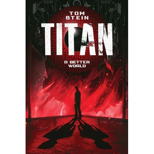 Titan: A Better World