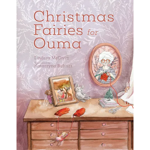 Christmas Fairies for Ouma: A Magical Holiday Tale of Love and Hope