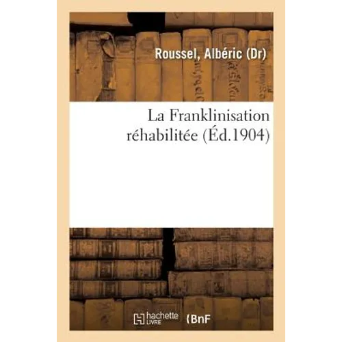 La Franklinisation réhabilitée