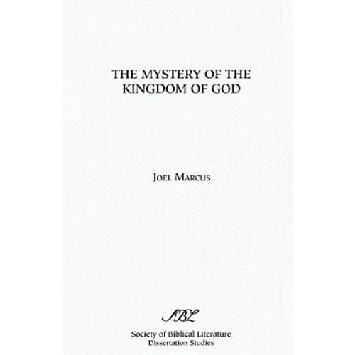 The Mystery of the Kingdom of God