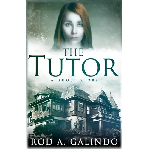 The Tutor: A Ghost Story
