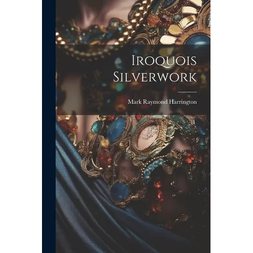 Iroquois Silverwork