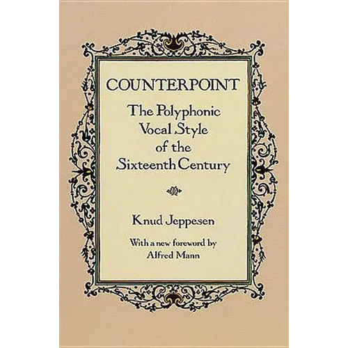 Counterpoint: The Polyphonic Vocal Style of the Sixteenth Century