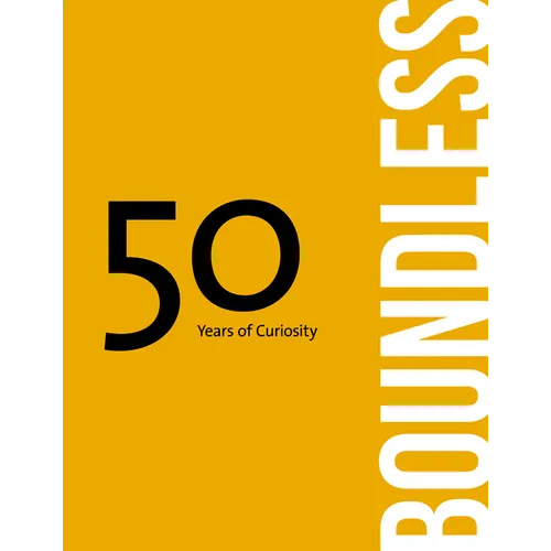 Boundless: 50 Years of Curiosity