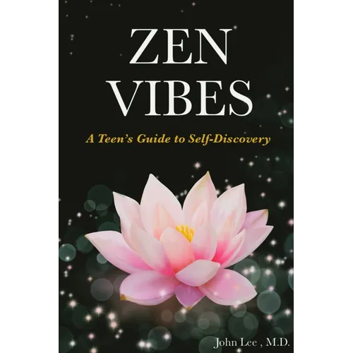 Zen Vibes: A Teen's Guide to Self-Discovery