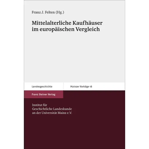 Mittelalterliche Kaufhauser Im Europaischen Vergleich