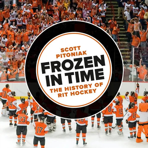 Frozen in Time: The History of Rit Hockey