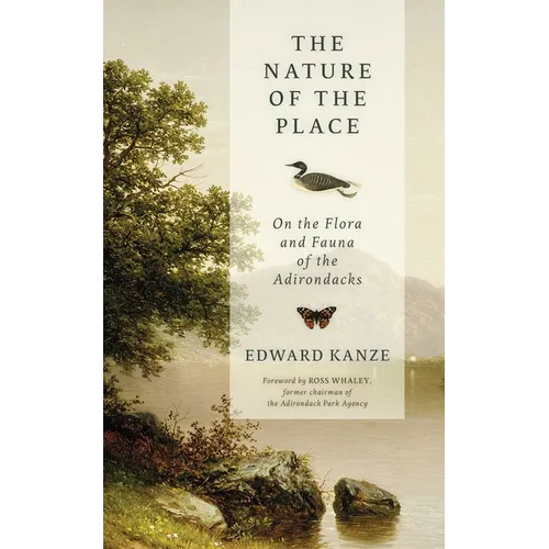 Nature of the Place: On the Flora and Fauna of the Adirondacks