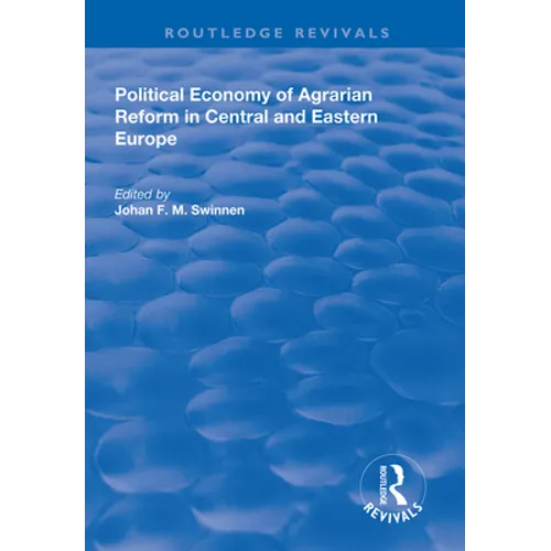 Political Economy of Agrarian Reform in Central and Eastern Europe - Paperback