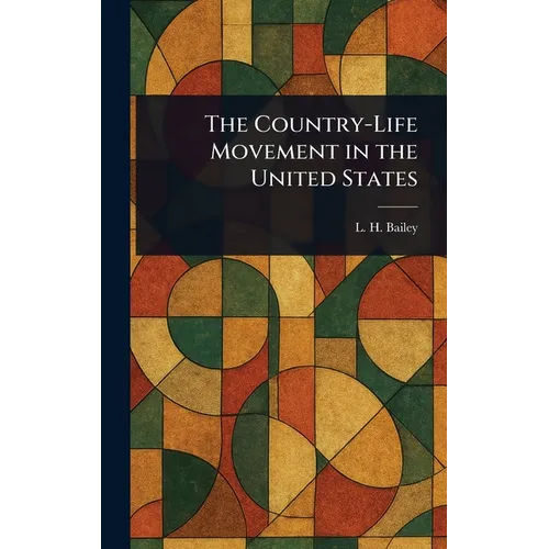 The Country-Life Movement in the United States