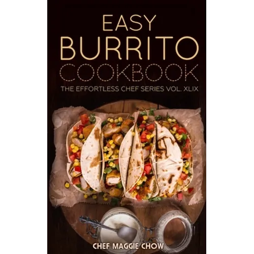 Easy Burrito Cookbook