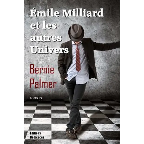 Émile Milliard et les autres univers