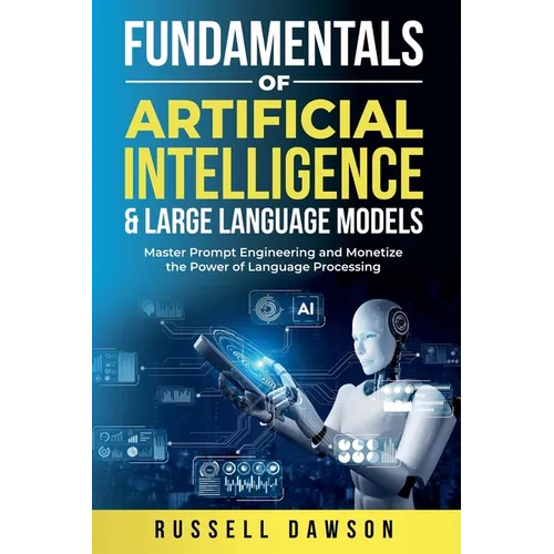 Fundamentals of Artificial Intelligence & Large Language Models