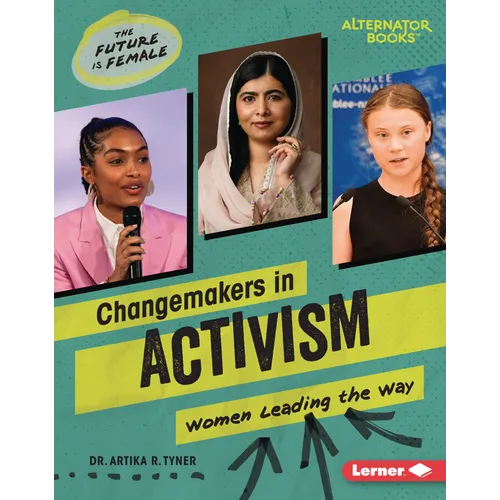 Changemakers in Activism: Women Leading the Way