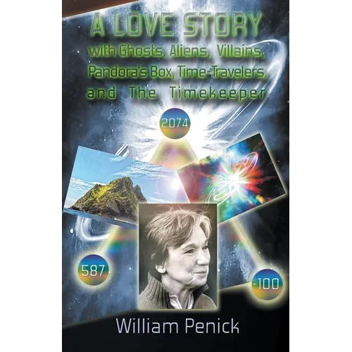 A Love Story With Ghosts, Aliens, Villains, Pandora's Box, Time-Travelers, And The Timekeeper