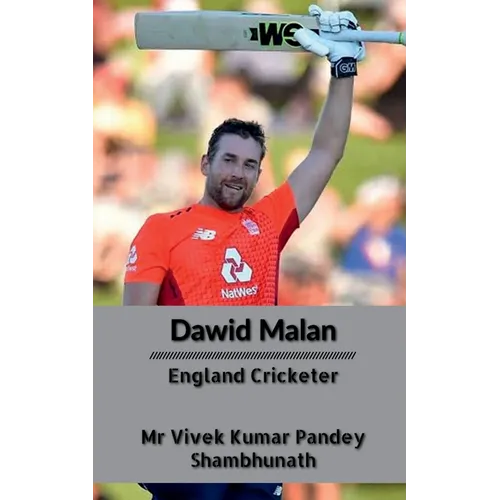 Dawid Malan: England Cricketer