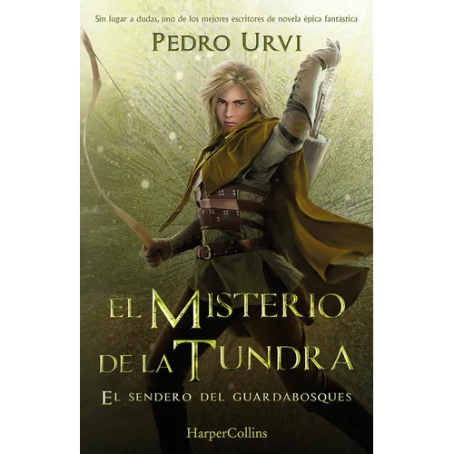 El Misterio de la Tundra (the Mystery of the Tundra): El Sendero del Guardabosques, Libro 3 (Path of the Ranger Book 3)