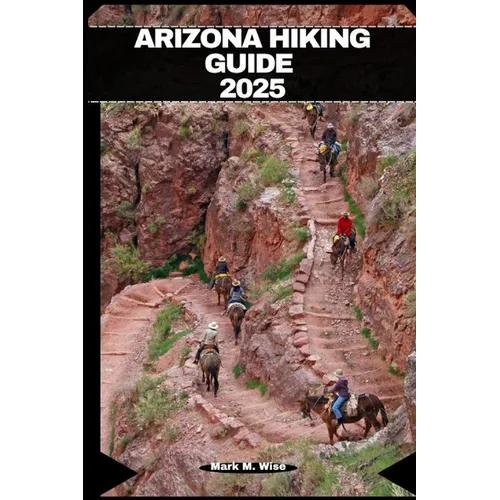 Arizona Hiking Guide 2025