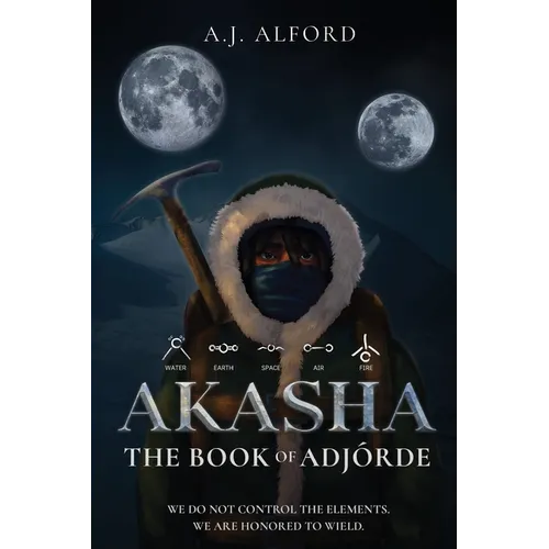 The Book of Adjórde: Akasha