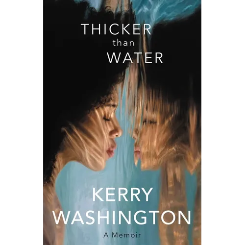 Thicker Than Water: A Memoir