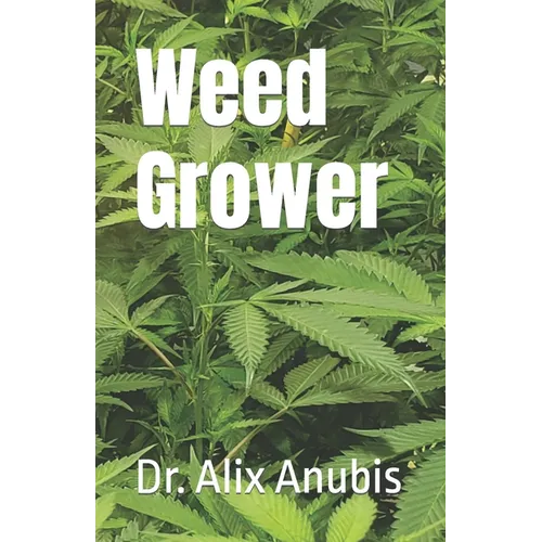 Weed Grower
