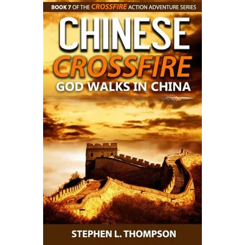 Chinese Crossfire: God Walks in China