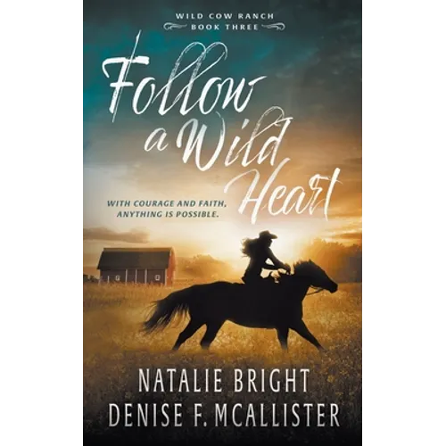 Follow a Wild Heart