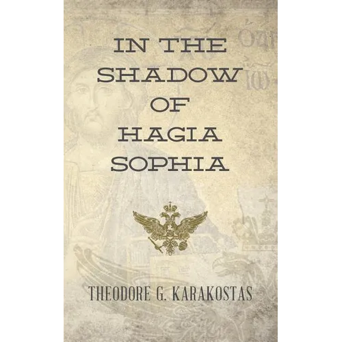 In the Shadow of Hagia Sophia