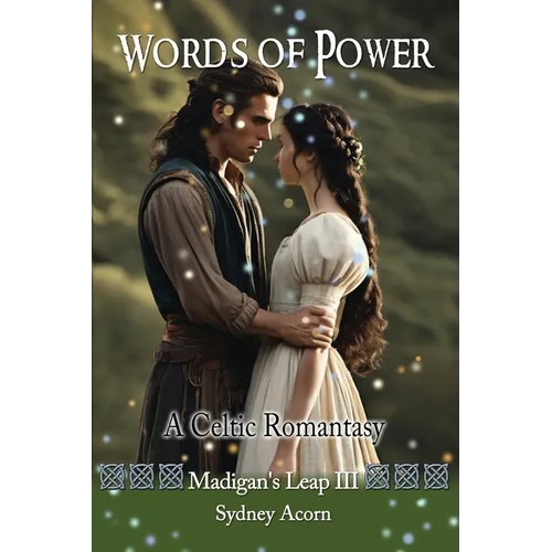 Words of Power: A Celtic Romantasy