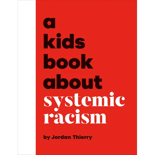 A Kids Book about Systemic Racism