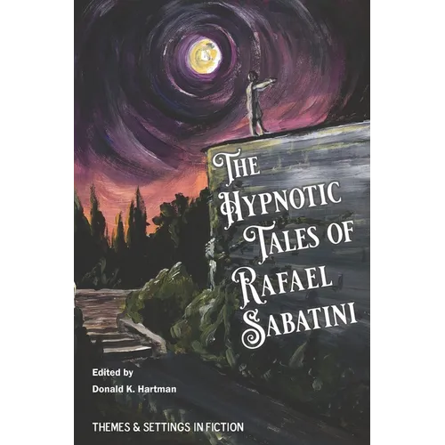 The Hypnotic Tales of Rafael Sabatini
