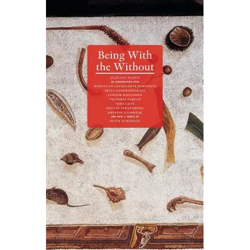 Being with the Without