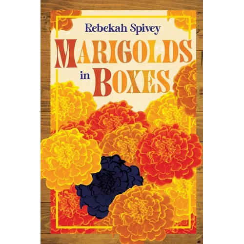 Marigolds in Boxes
