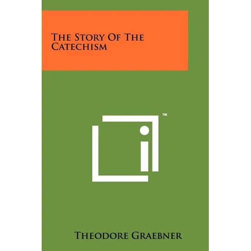 The Story of the Catechism