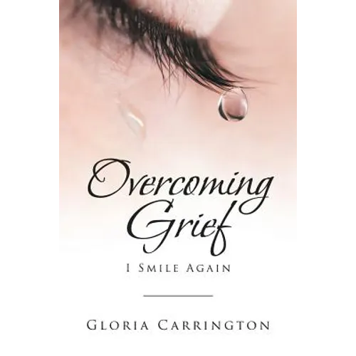 Overcoming Grief: I Smile Again