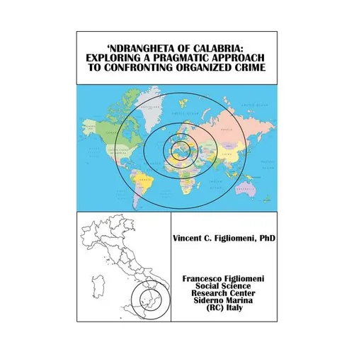 'Ndrangheta of Calabria: Exploring a Pragmatic Approach to Confronting Organized Crime
