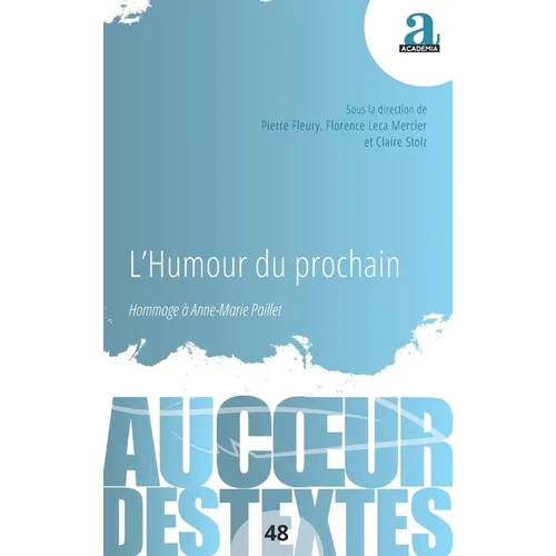 L'humour du prochain: Hommage à Anne-Marie Paillet