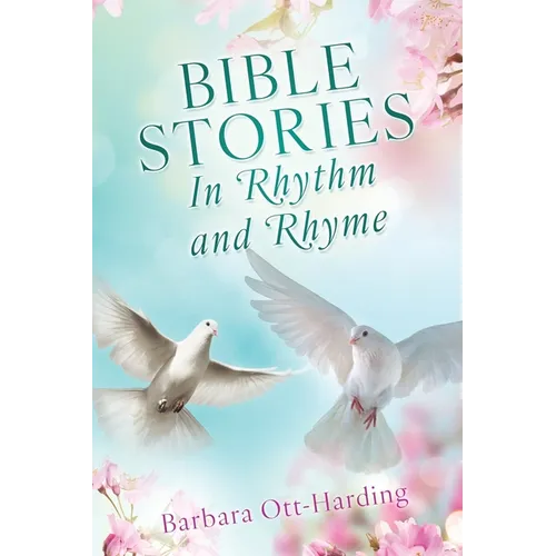 BIBLE STORIES In Rhythm and Rhyme